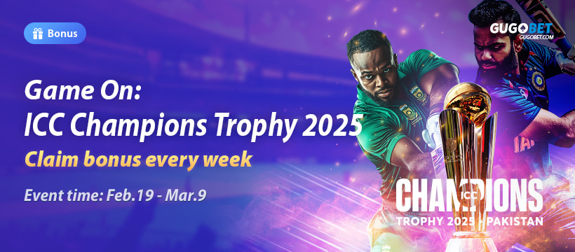 GUGOBET ICC Champions Trophy 2025 Bonus